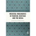 Medieval Imaginaries in Tourism, Heritage and the Media