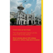 The Gingerbread Station at the other End of the World: Short stories about 222 railway stations in Africa, Asia and Oceania