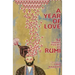 A Year Of Love: 52 Short Poems by Rumi