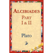 Alcibiades I & II