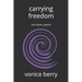 carrying freedom: and other poems