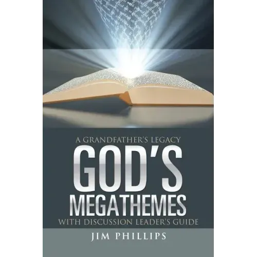 God's Megathemes: A Grandfather's Legacy