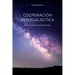 Cooperación intergaláctica: Mensajes de Ashtar Sheran