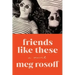 Friends Like These