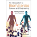 An Introduction to Biomaterials Science and Engineering