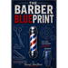 The Barber Blue Print