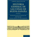 Historia General de las Cosas de Nueva España - Volume 1