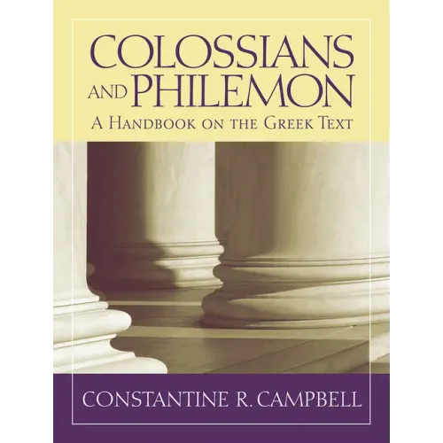 Colossians and Philemon: A Handbook on the Greek Text