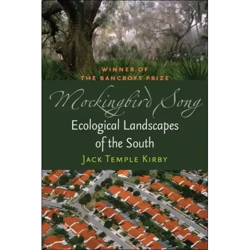 Mockingbird Song: Ecological Landscapes of the South