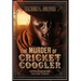 The Murder of Cricket Coogler