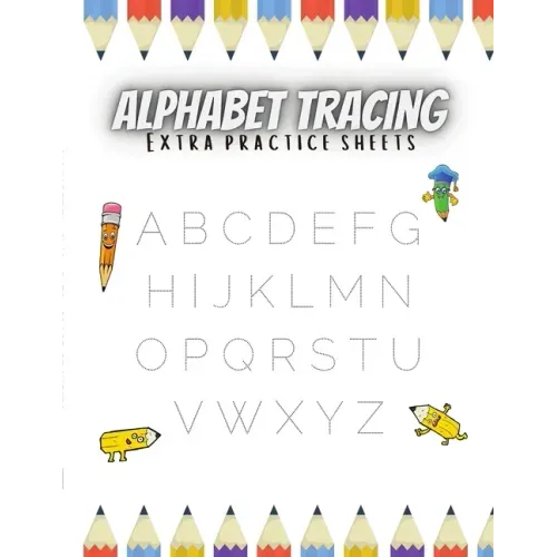 Alphabet Tracing Extra Practice Sheets