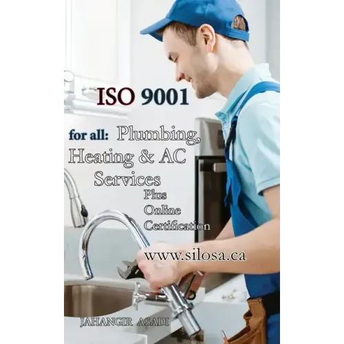 ISO 9001 for all Plumbing, Heating and AC Services: ISO 9000 For all employees and employers