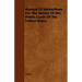 Manual Of Instructions For The Survey Of The Public Lands Of The United States
