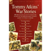 Tommy Atkins War Stories - 14 First Hand Accounts from the Ranks of the British Army During Queen Victoria's Empire