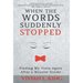 When the Words Suddenly Stopped: Finding My Voice Again After a Massive Stroke