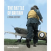 Battle of Britain: A Visual History