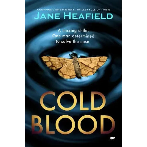 Cold Blood: A Gripping Crime Mystery Thriller Full of Twists