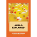 Anti-D Explained