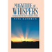Magnitude of Whispers: Listening with the Heart to Timeless Truths