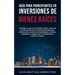 Guía para principiantes en Inversiones de Bienes Raíces.: ¡Aprende el ABC de los Bienes Raíces para ser un inversionista exitoso! ¡Obtén ingresos pasi