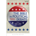 The Bible in Political Debate: What Does It Really Say?