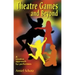 Theatre Games and Beyond