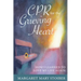 CPR for the Grieving Heart: How I learned to love my life again