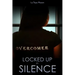 Locked Up By Silence