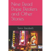 Nine Dead Dope Dealers and Other Stories