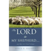 The Lord Is My Shepherd.....