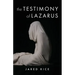 The Testimony of Lazarus