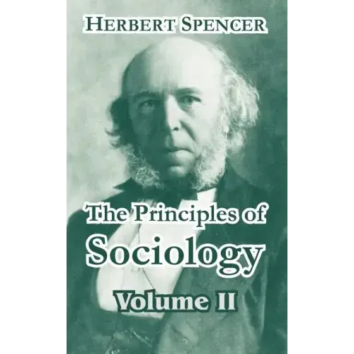 The Principles of Sociology, Volume II