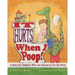 It Hurts When I Poop!: A Story for Children Who Are Scared to Use the Potty