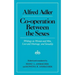 Cooperation Between the Sexes: Writings on Women and Men, Love and Marriage, and Sexuality