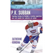 P.K. Subban: Fighting Racism to Become a Hockey Superstar and Role Model for Athletes of Colour