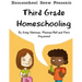 Third Grade Homeschooling: (Math, Science and Social Science Lessons, Activities, and Questions)
