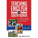 Teaching English in South Korea: A Guide and Critique of Teaching English in South Korea