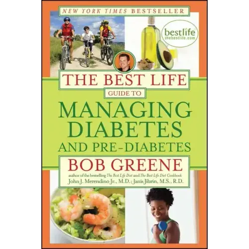 The Best Life Guide to Managing Diabetes and Pre-Diabetes