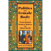 The Politics of the Female Body: Postcolonial Women Writers