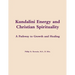 Kundalini Energy and Christian Spirituality