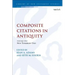 Composite Citations in Antiquity: Volume 2: New Testament Uses