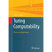 Turing Computability: Theory and Applications