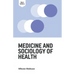 Medicine and Sociology of Health