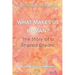 What Makes Us Human?: The Story of a Shared Dream
