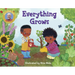 Everything Grows