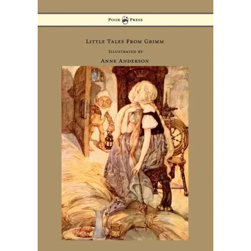Little Tales From Grimm - Illustrated by Anne Anderson