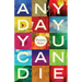 Any Day You Can Die: The Medellín Story