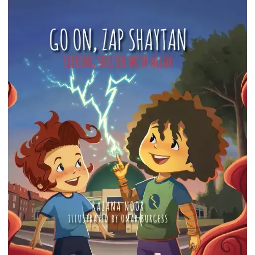 Go On, Zap Shaytan: Seeking Shelter with Allah