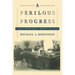 A Perilous Progress: Economists and Public Purpose in Twentieth-Century America