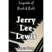 Legends of Rock & Roll - Jerry Lee Lewis